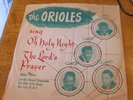 The Orioles - Oh Holy Night/The Lord's Prayer - Jubilee 5045 w/ Slip Cover