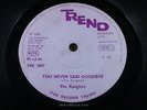 RANGLERS   You Never Said Goodbye   NR MINT   1968 UK TREND TRE 1007   Soul Midt