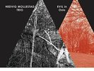 HEDVIG MOLLESTAD TRIO-EVIL IN OSLO (W/CD) VINYL LP NEU