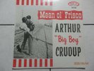 Big Boy Arthur Crudup-Mean Ole Frisco -Fire lp Video / Sound Clip