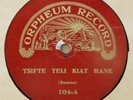 Orpheum 104 - vintage Greek? music 78rpm - Tsifte Teli Kiat Hane/Manes Galata