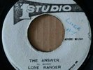 Lone Ranger THE ANSWER  Reggae 45 STUDIO ONE 1977  ('Never Let Go' riddim) VG+