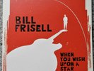 Bill Frisell - When You Wish Upon A Star - MOV/Okeh - 180 Gram - NM