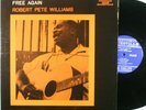 ROBERT PETE WILLIAMS Free Again ORIGINAL PRESTIGE BLUESVILLE MONO VINYL PRESS
