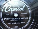 The King Cole Trio 78rpm Single 10-inch Capitol Records #239 Sweet Georgia Brown