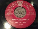 The Chants: Heaven And Paradise/When I'm With You 1960 Nite Owl Records N-40