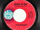Northern Soul 45 - Deletts - Look At Me/What's The Use - Blue Rock - mp3