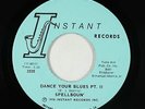 Modern Soul 45 - Spellboun' - Dance Your Blues - Instant - NM mp3