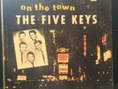 THE FIVE KEYS On The Town SCORE SLP 4003 U.S. R&B LP 1957 deadwax triangle 189