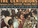 The Centurions Bullwinkle Part II: Surfers' Pajama Party Recorded Live On The U.