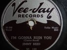 JIMMY REED I'm Gonna Ruin You/ Pretty Thing 78 rpm VEE-JAY VJ 132 Blues HEAR ?