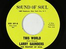 Sweet Soul 45 - Larry Saunders - This World - Sound Of Soul - VG++ mp3