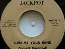 45 REGGAE / CORNELL CAMPBELL / GIVE ME YOUR HAND / JACKPOT / LISTEN