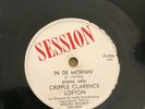 BLUES  CRIPPLE CLARENCE LOFTION Sess 006 Early Blues/In the Morning E
