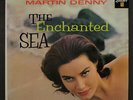 MARTIN DENNY: The Enchanted Sea LP (WLP) Easy Listening