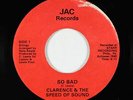 Sweet Soul/Funk Disco 45 - Clarence & The Speed Of Sound - So Bad - JAC VG+ mp3