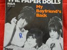 The Paper Dolls - My Boyfriend´s Back / Mister Good Time Friday //7er-Vinyl top