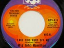 BIG JOHN HAMILTON Take This Hurt Off Me SSS INT. 45 northern soul NM HEAR