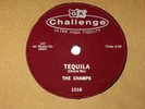 Tequila / Train to nowhere     The Champs   on  CHALLENGE  (US)   1958    78
