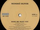 ID5628z - Mondee Oliver - Make Me Want You - vinyl 12 - New