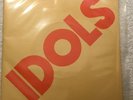 THE IDOLS YOU/GIRL THAT I LOVE 45 Vinyl Ork Records 1979 Ex NEW YORK DOLLS