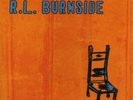 R.L. BURNSIDE - WISH I WAS IN HEAVEN SITTING DOWN NEW VINYL