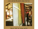 Dance Hall At Louse Point [LP] John Parish & Polly Jean Harvey Vinyl PREORDER 10