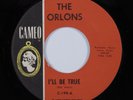 Doo Wop R&B 45 ORLONS I'll Be True CAMEO HEAR