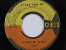 R&B Blues 45 HOWLIN' WOLF Shake For Me CHESS HEAR