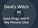 Devil`S Witches-`Devil`S Witches - Guns, Drugsand Filth (UK IMPORT) VINYL LP NEW