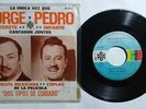 LA UNICA VEZ QUE PEDRO INFANTE Y JORGE NEGRETE CANTARON JUNTOS EP 45 RPM RARE
