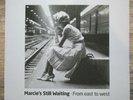 Marcies Still Waiting - From East to West - Vinyl LP - Numbered Limited Edition