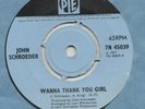 ROCK / SEVENTIES --  JOHN SCHROEDER  / DAVID BYRON -- WANNA THANK YOU GIRL