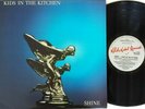 Kids In The Kitchen ?– Shine Vinyl LP 1985 White Label Records ?– RML 53168