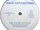 MAGNUM FORCE - Girl You Re Too Cool - 12 RARE SOUL FUNK;DISCO BOOGIE SEALED
