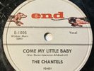 The Chantels on End 78 Rpm E-1005 MAYBE & COME MY LITTLE BABY