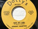 Johnny Hampton - Not My Girl - Dottys Re : Northern Soul EX Cond