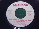 US CHANSON 1181-UNLIMITED FOUR-TRUE LOVE IS HARD TO FIND-NR EX