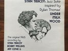 STAN TRACEY Jazz Suite DYLAN THOMAS UNDER MILK WOOD 1976 STEAM UK VINYL LP