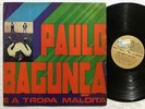 PAULO BAGUNCA Tropa Maldita ORIG BRAZIL PSYCH FOLK SOUL LP RARE HEAR