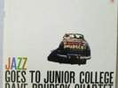 VINTAGE JAZZ GOES TO JUNIOR COLLEGE  NM LP DAVE BRUBECK QUARTET COLUMBIA 6 EYE