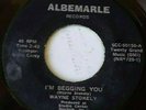 I'M BEGGING YOU / WAYNE STOKELY 1974 ALBEMARLE 45 Rare Twenty Grand, Norfolk Va