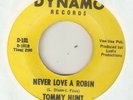 TOMMY HUNT Never Love A Robin The Biggest Man DYNAMO NORTHERN SOUL USA 45