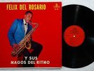 FELIX DEL ROSARIO Y Su Magos Del Ritmo ORIG LATIN GUAGUANCO LP HEAR