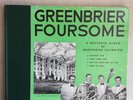 THE POPULAIRES Greenbrier Foursome 2x10