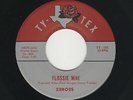 '62 Texas DooWop ZEROES Flossie Mae/Twisting With Crazee Babee TY-TEX M- HEAR