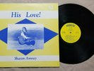 Sharon Anway / His Love  (1973) - Vinyl LP Album Record - PLPS-101 - RARE