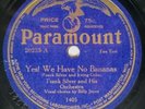 FRANK SILVER Yes  We Have No Bananas PARAMOUNT 20233 Billy Jones 78rpm SAM LANIN