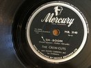 CREW CUTS - SH-BOOM/I SPOKE TOO SOON 10
