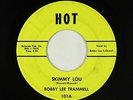 Rockabilly Garage 45 - Bobby Lee Trammell - Skimmy Lou - Hot - mp3